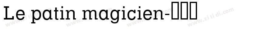 Le patin magicien字体转换